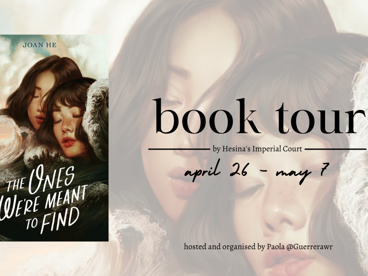 the ones we’re meant to find – joan he | blog tour + arc review